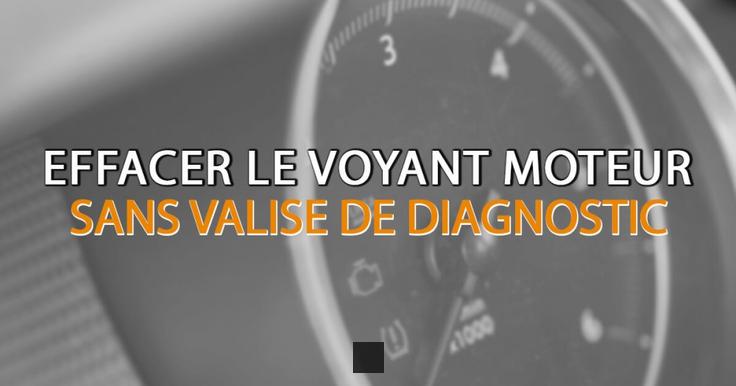 Comment éteindre le voyant moteur sans valise : Astuces et conseils pratiques